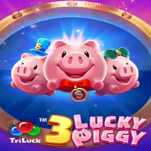 Discover the Thrills of 3LUCKYPIGGY on the 585bet.COM Platform - Oficial Slots Brasil #1