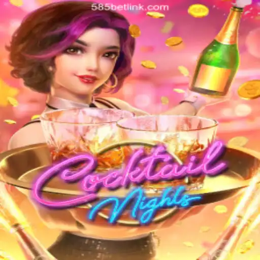 Discover the Thrills of CocktailNights on 585bet.COM