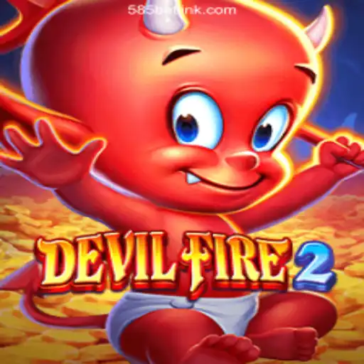 Exploring the Thrilling World of DevilFire2 on the 585bet.COM Platform
