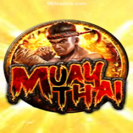 Exploring the Thrilling World of MuayThai and 585bet.COM Platform