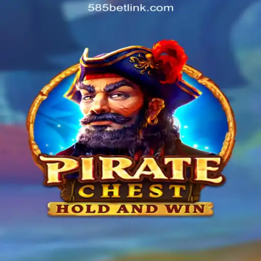 Discover the Thrilling World of PirateChest on 585bet.COM Platform