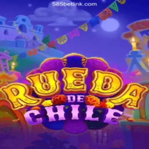 Explore the Thrills of RuedaDeChile on the 585bet.COM Platform